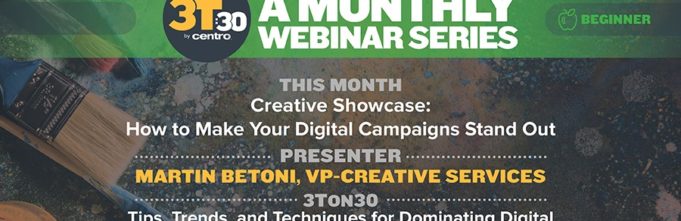 A monthly webinar series: This month, creative showcase how to make your digital campaigns stand out