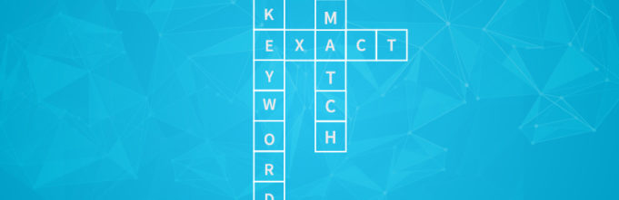 How Google's Exact Match Keywords Update Will Impact PPC